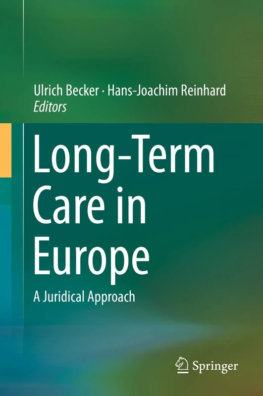 Long-Term Care in Europe: A Juridical Approach