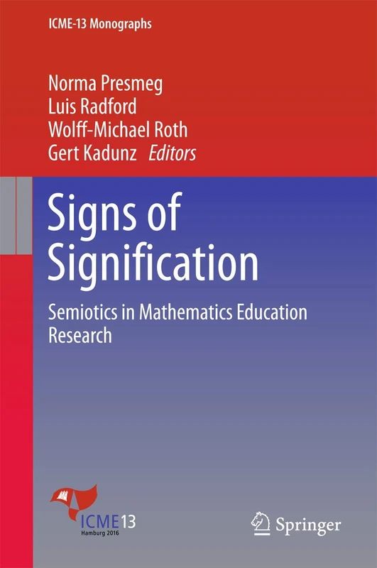 Springer - Signs of Signification: Semiotics in Math Education