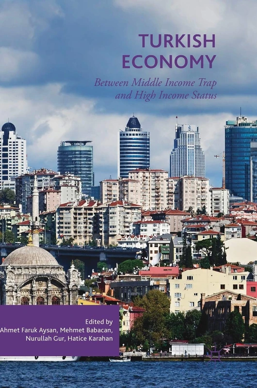Turkish Economy: Between Middle Income Trap and High Income Status