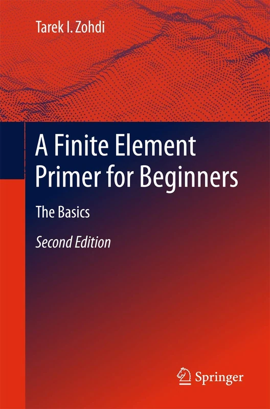 A Finite Element Primer for Beginners: The Basics