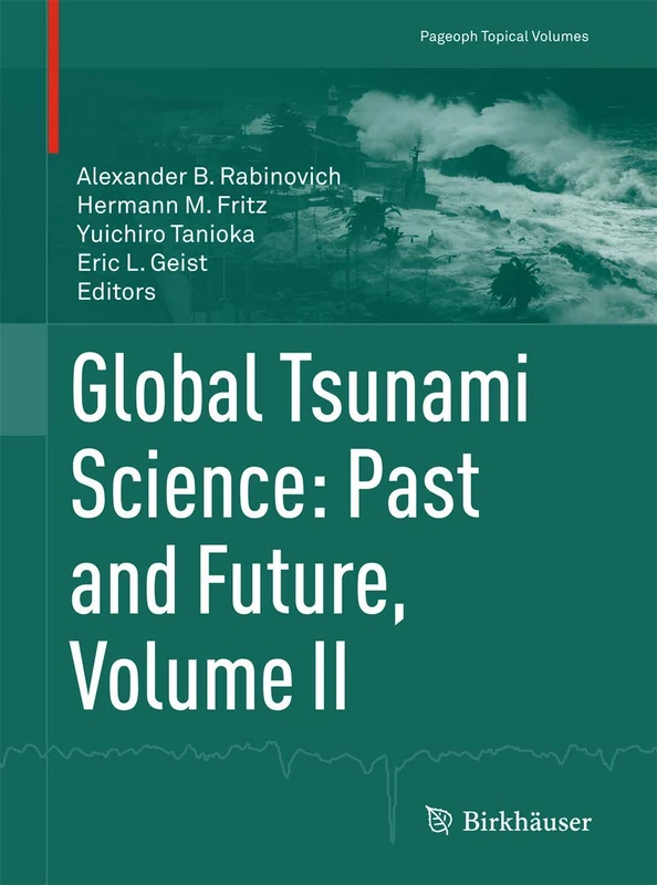 Global Tsunami Science: Past and Future. Volume II (Pageoph Topical Volumes)