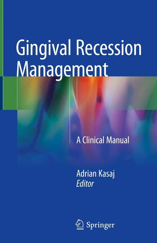 Springer - Gingival Recession Management: A Clinical Manual