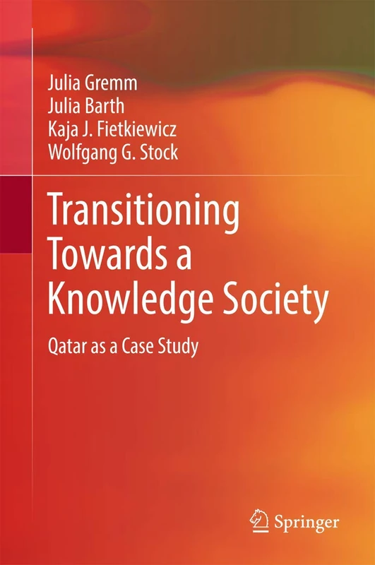Transitioning Towards a Knowledge Society: Qatar as a Case Study
