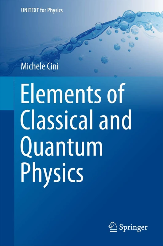 Elements of Classical and Quantum Physics (UNITEXT for Physics)
