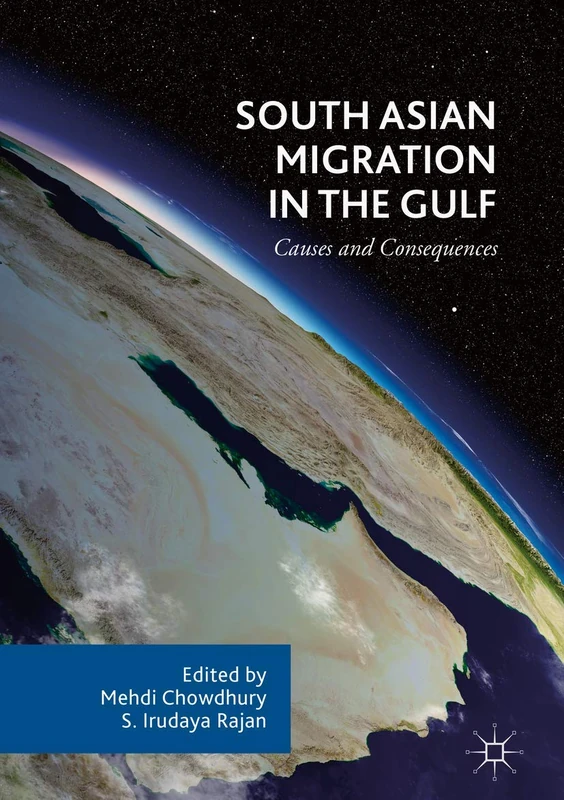 South Asian Migration in the Gulf: Causes and Consequences