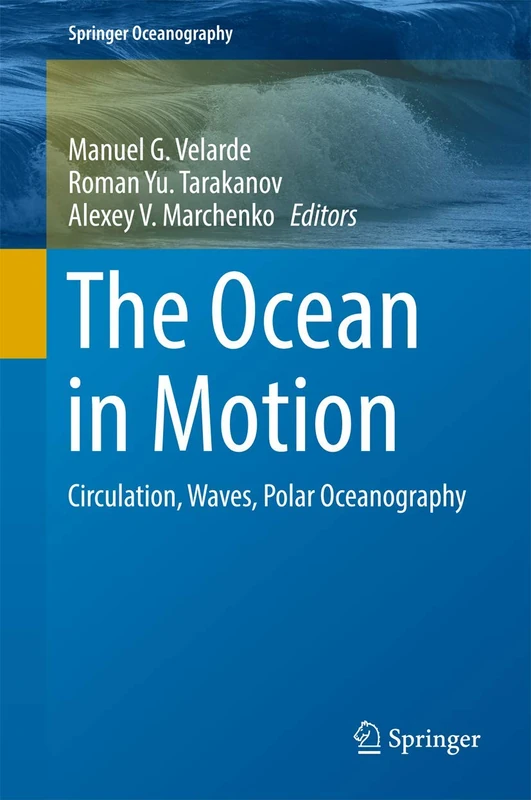 The Ocean in Motion: Circulation, Waves, Polar Oceanography (Springer Oceanography)