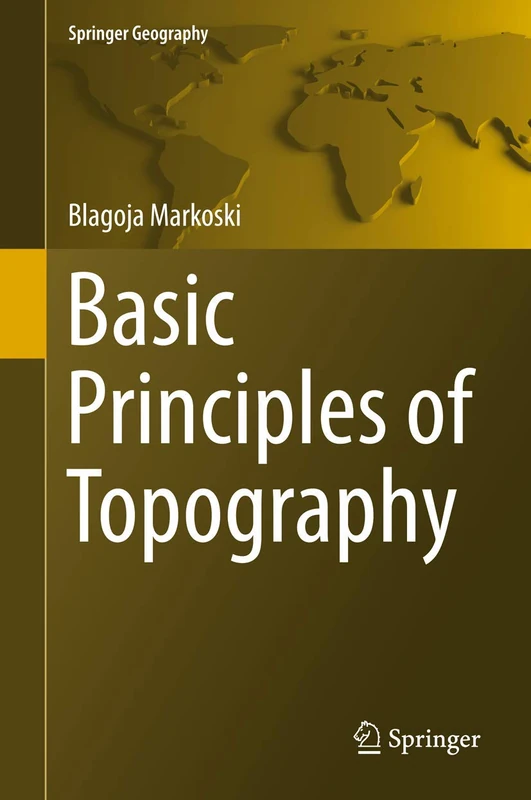 Basic Principles of Topography (Springer Geography)