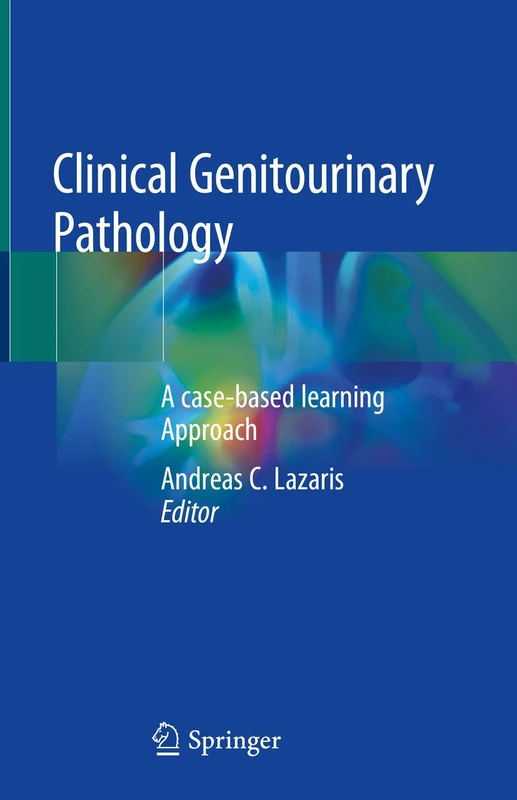Springer Clinical Genitourinary Pathology Case-Based Learning