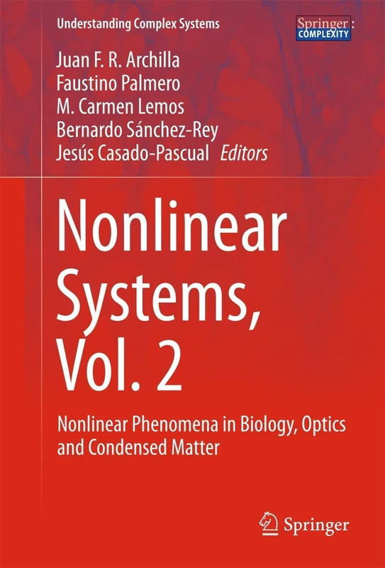 Nonlinear Systems, Vol. 2: Nonlinear Phenomena in Biology, Optics and Condensed Matter (Understanding Complex Systems)