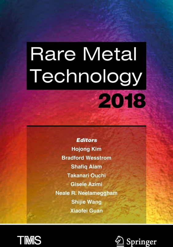 Rare Metal Technology 2018 (The Minerals, Metals & Materials Series)