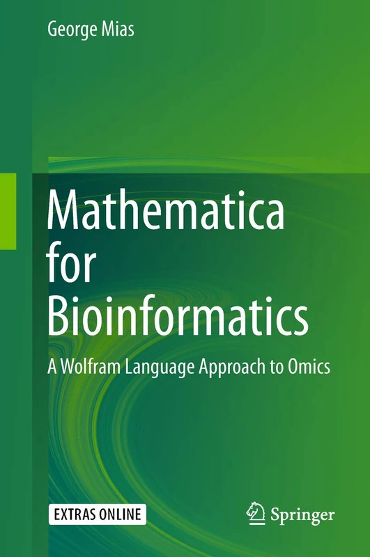 Springer Mathematica for Bioinformatics - Wolfram Language Book