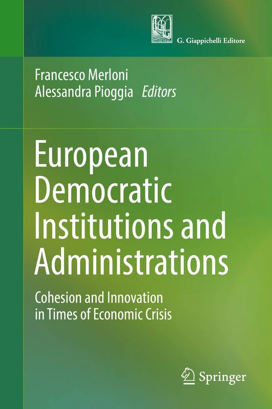 European Democratic Institutions and Administrations: Cohesion and Innovation in Times of Economic Crisis