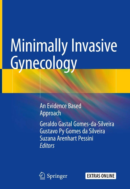 Minimally Invasive Gynecology: An Evidence Based Approach