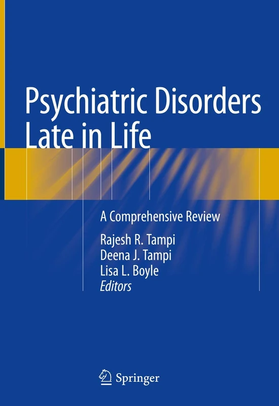 Psychiatric Disorders Late in Life: A Comprehensive Review