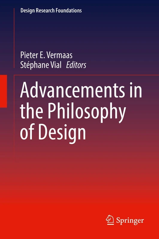 Advancements in the Philosophy of Design (Design Research Foundations)