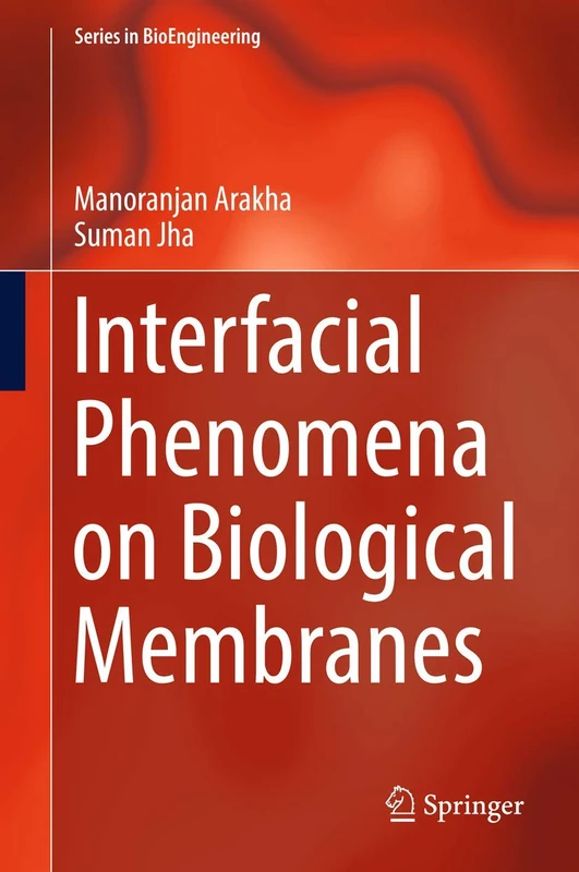 Interfacial Phenomena on Biological Membranes (Series in BioEngineering)