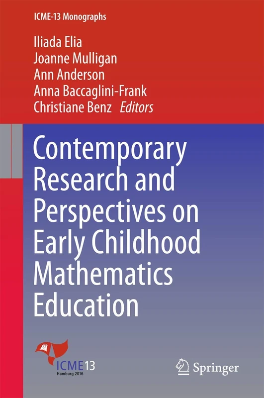 Contemporary Research and Perspectives on Early Childhood Mathematics Education (ICME-13 Monographs)