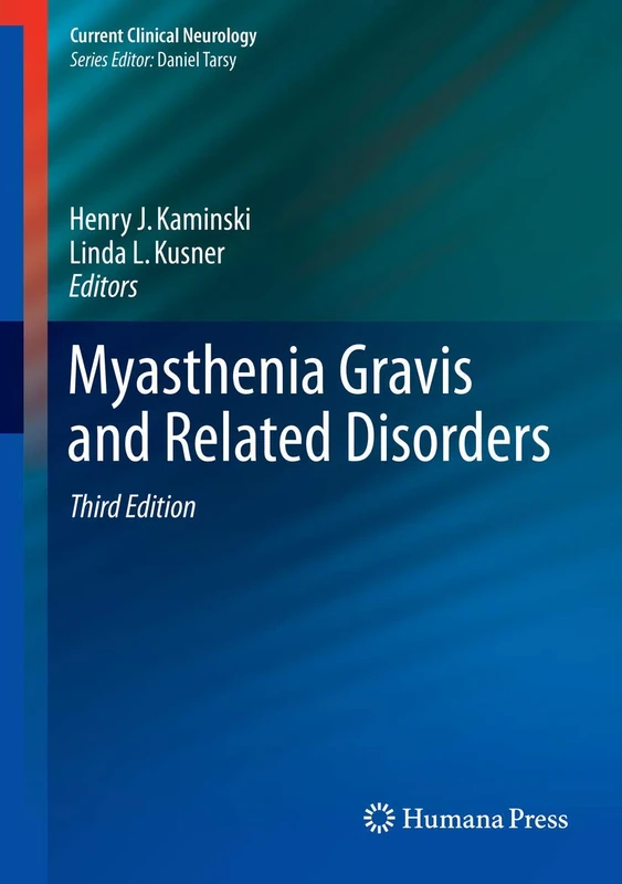 Myasthenia Gravis and Related Disorders (Current Clinical Neurology)