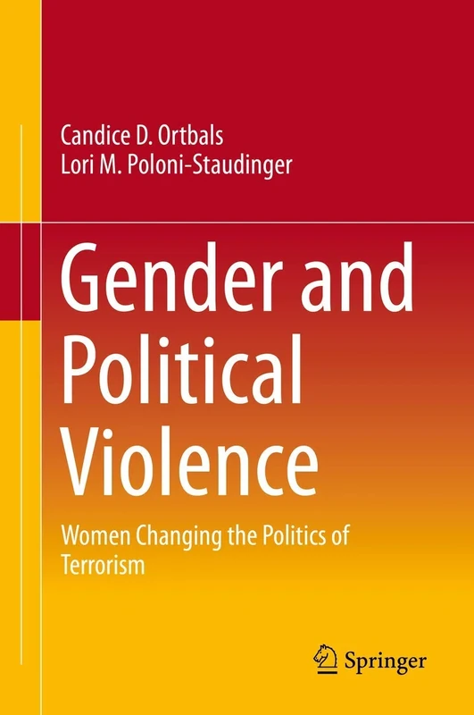 Gender and Political Violence: Women Changing the Politics of Terrorism
