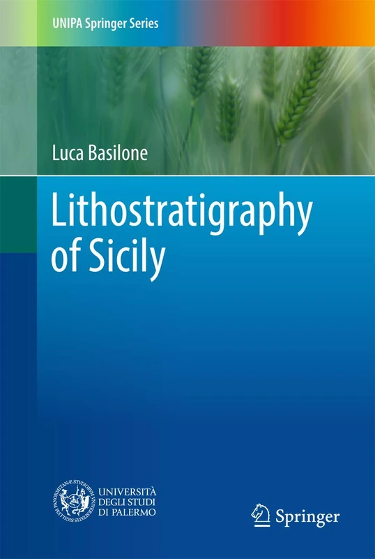 Lithostratigraphy of Sicily (UNIPA Springer Series)