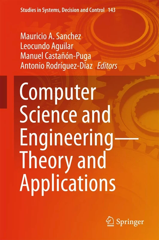 Computer Science and Engineering―Theory and Applications: 143 (Studies in Systems, Decision and Control, 143)