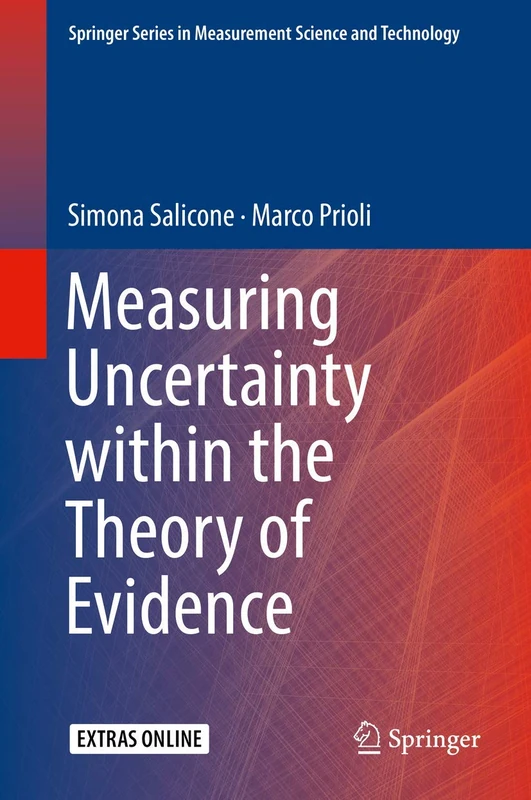 Measuring Uncertainty within the Theory of Evidence (Springer Series in Measurement Science and Technology)