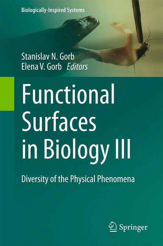 Functional Surfaces in Biology III: Diversity of the Physical Phenomena: 10 (Biologically-Inspired Systems, 10)
