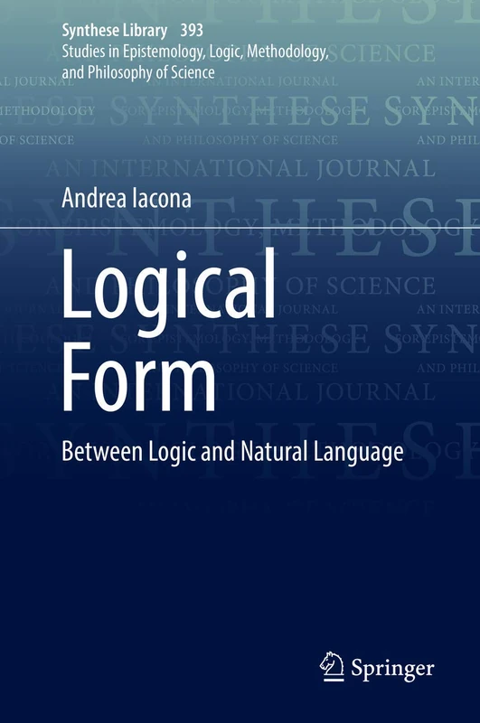 Logical Form: Between Logic and Natural Language: 393 (Synthese Library, 393)