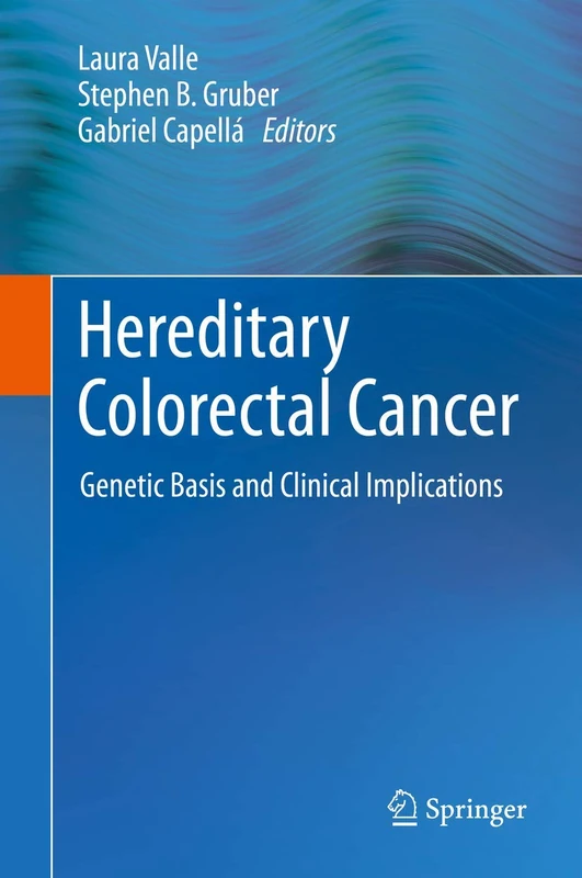 Hereditary Colorectal Cancer: Genetic Basis and Clinical Implications
