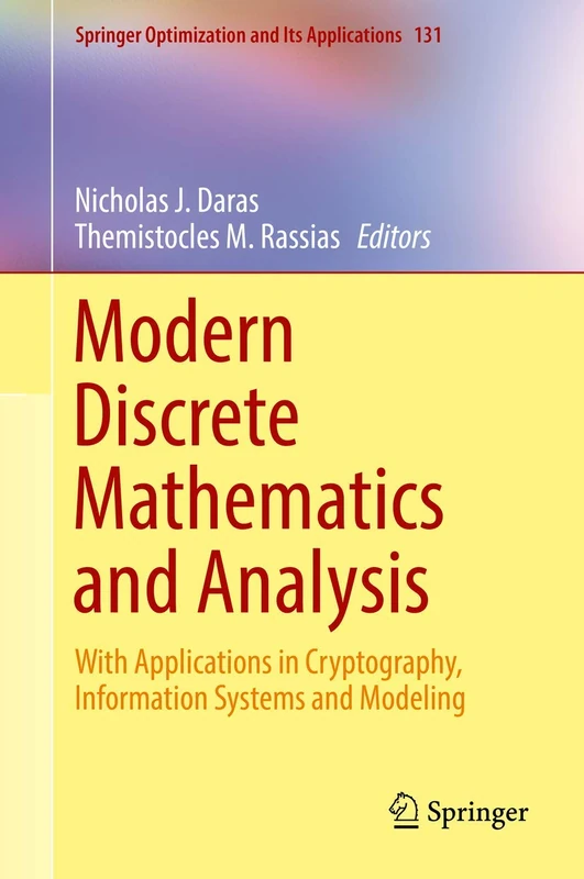 Modern Discrete Mathematics and Analysis: With Applications in Cryptography, Information Systems and Modeling: 131 (Springer Optimization and Its Applications, 131) - Image 1