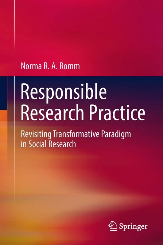 Responsible Research Practice: Revisiting Transformative Paradigm in Social Research