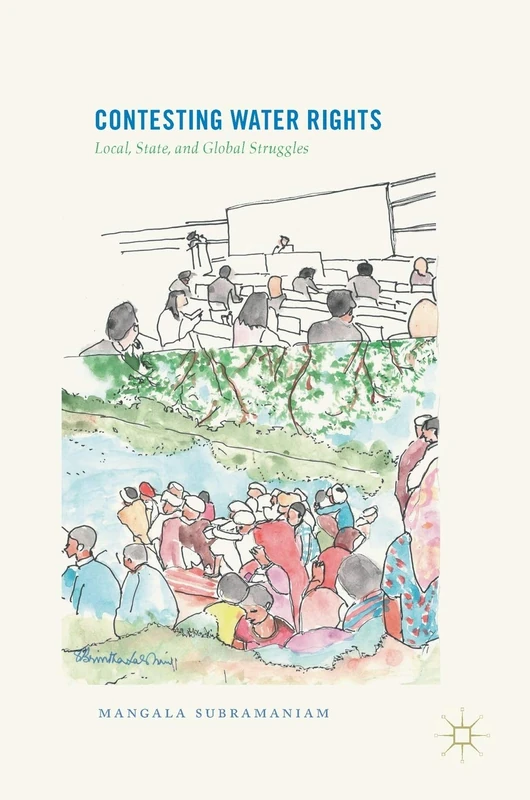 Contesting Water Rights: Local, State, and Global Struggles