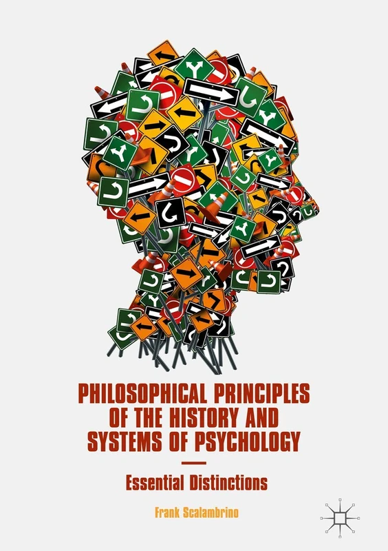 Philosophical Principles of the History and Systems of Psychology: Essential Distinctions