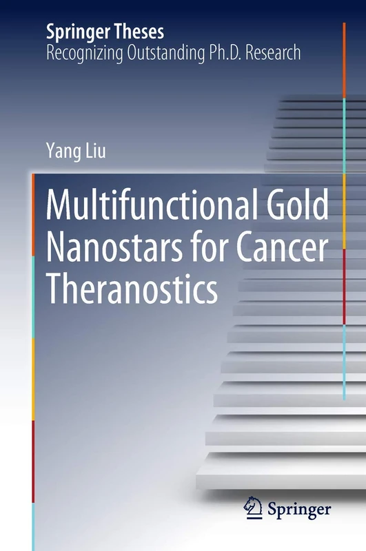 Multifunctional Gold Nanostars for Cancer Theranostics (Springer Theses)