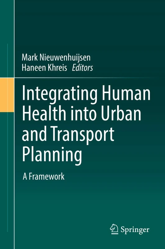 Integrating Human Health into Urban and Transport Planning: A Framework
