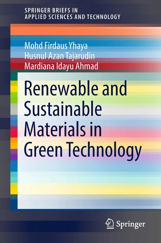 Renewable and Sustainable Materials in Green Technology (SpringerBriefs in Applied Sciences and Technology)