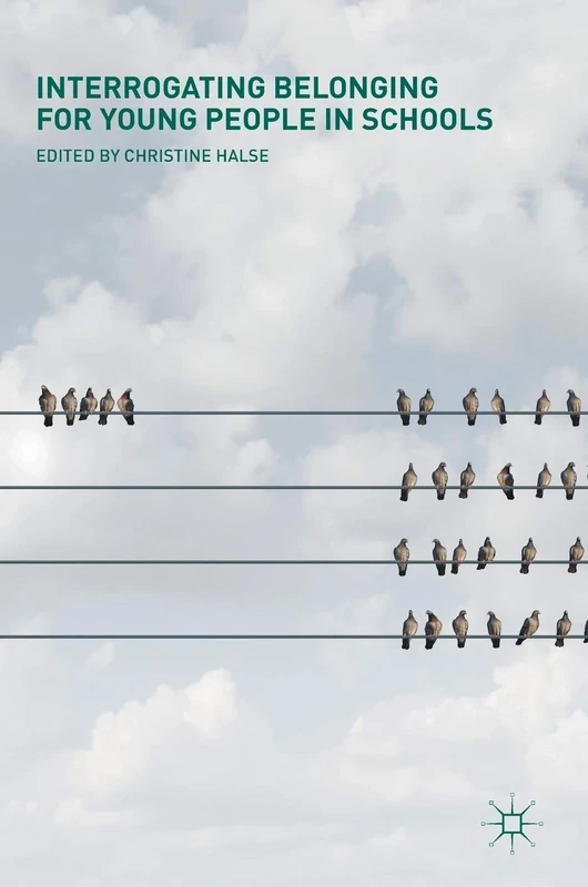 Interrogating Belonging for Young People in Schools