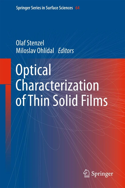 Optical Characterization of Thin Solid Films: 64 (Springer Series in Surface Sciences, 64)