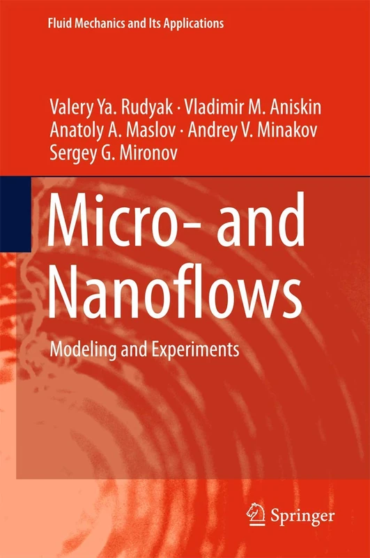 Micro- and Nanoflows: Modeling and Experiments: 118 (Fluid Mechanics and Its Applications, 118) - Image 1