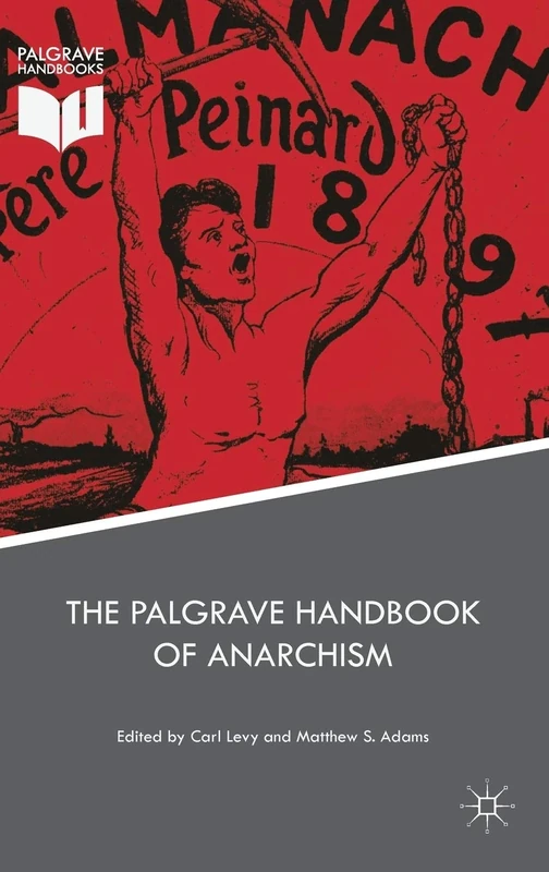 The Palgrave Handbook of Anarchism