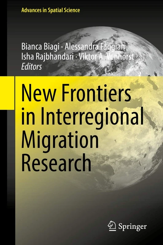 New Frontiers in Interregional Migration Research (Advances in Spatial Science)