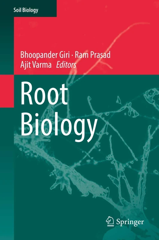 Root Biology: 52 (Soil Biology, 52)