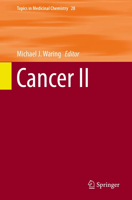 Cancer II: 28 (Topics in Medicinal Chemistry, 28)