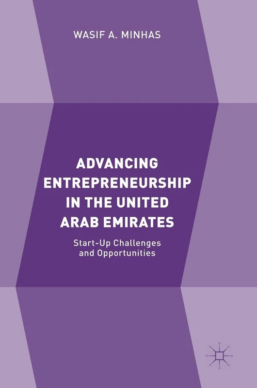 Advancing Entrepreneurship in the United Arab Emirates: Start-up Challenges and Opportunities - Image 1