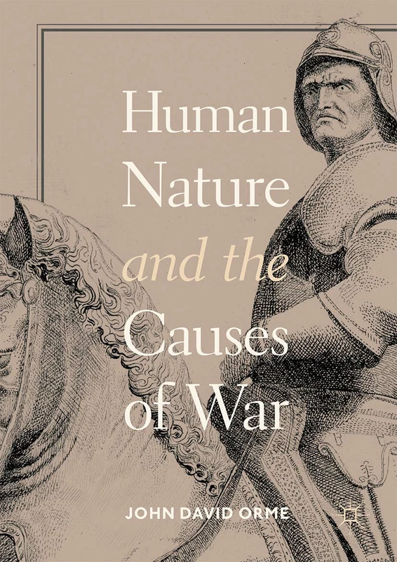 Springer - Human Nature and the Causes of War - Hardcover