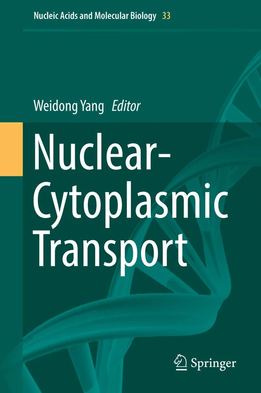 Nuclear-Cytoplasmic Transport: 33 (Nucleic Acids and Molecular Biology, 33)