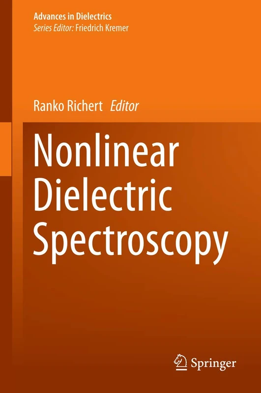 Nonlinear Dielectric Spectroscopy (Advances in Dielectrics)