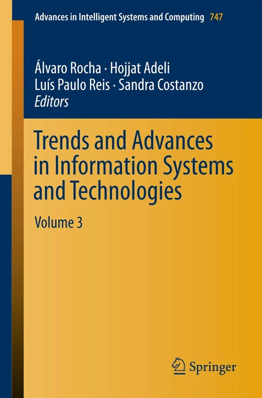 Trends and Advances in Information Systems and Technologies: Volume 3: 747 (Advances in Intelligent Systems and Computing)