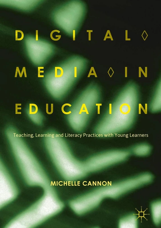 Digital Media in Education: Teaching, Learning and Literacy Practices with Young Learners - Image 1
