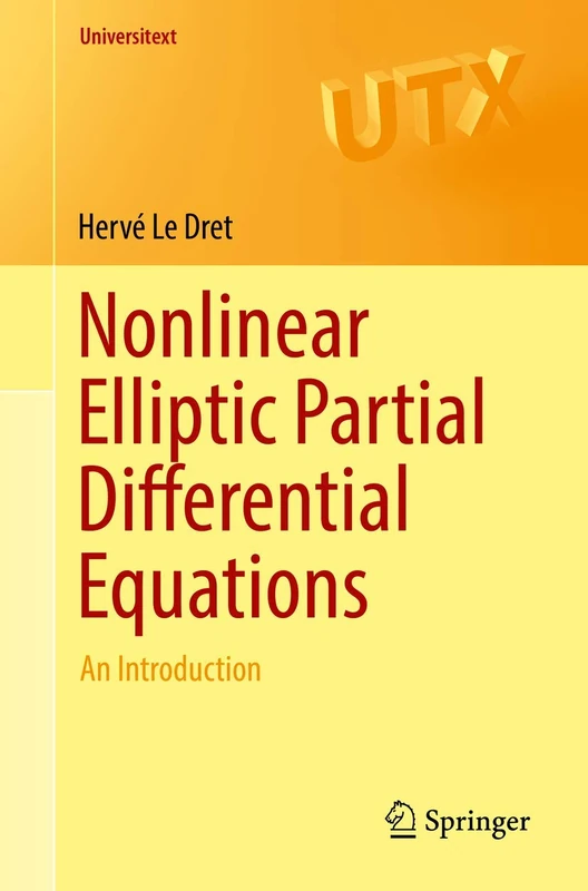 Nonlinear Elliptic Partial Differential Equations: An Introduction (Universitext)